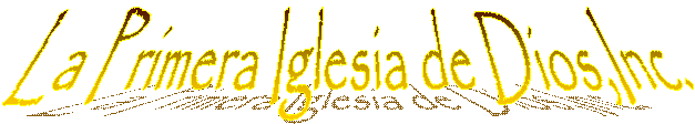 La Primera Iglesia de Dios,Inc.